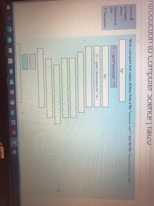  ntroduction to computer Science Tallzu Write a program that copies all
