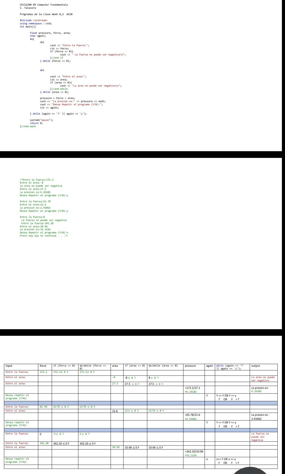 values stated in the output to the right of the code be