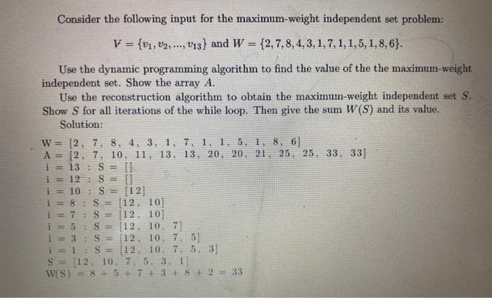  Follow the example solution to the algorithm to solve number 1.