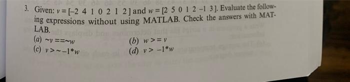  3. Given: v = (-2 4 1 0 2 1 2]