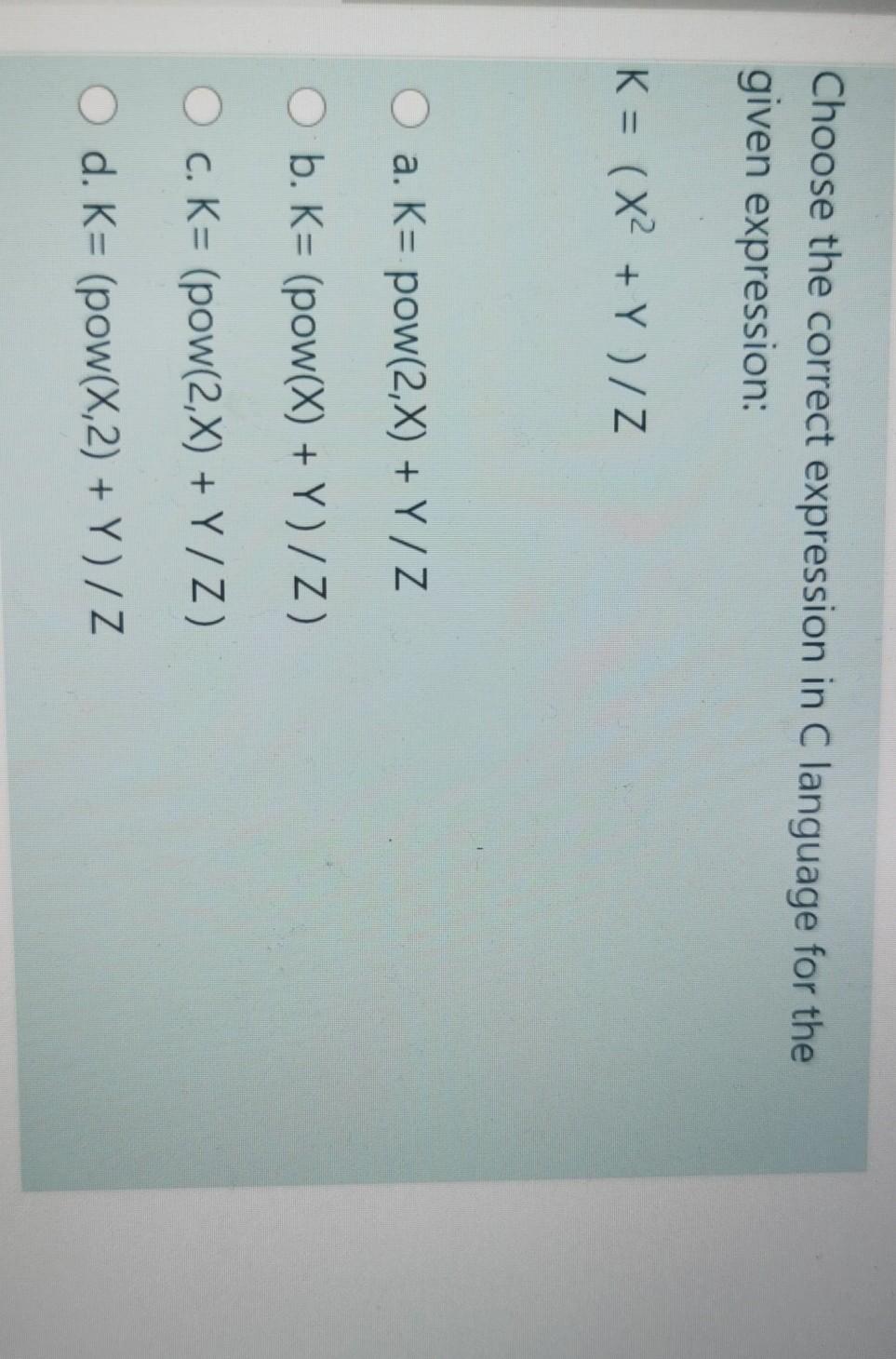 Choose the correct expression in C language for the given expression: