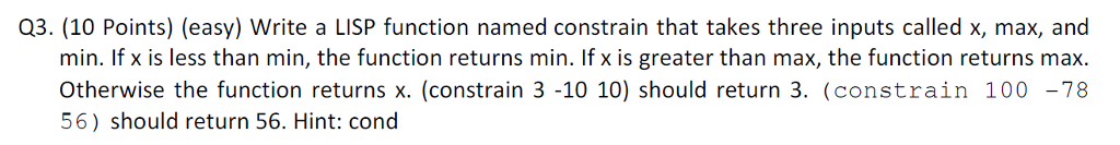 Write a LISP function named constrain that takes three inputs called