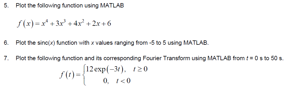 5. Plot the following function using MATLAB f(x)= x+ + 3x