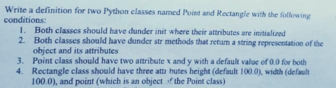 Write a definition for two Python classes named Point and Rectangle