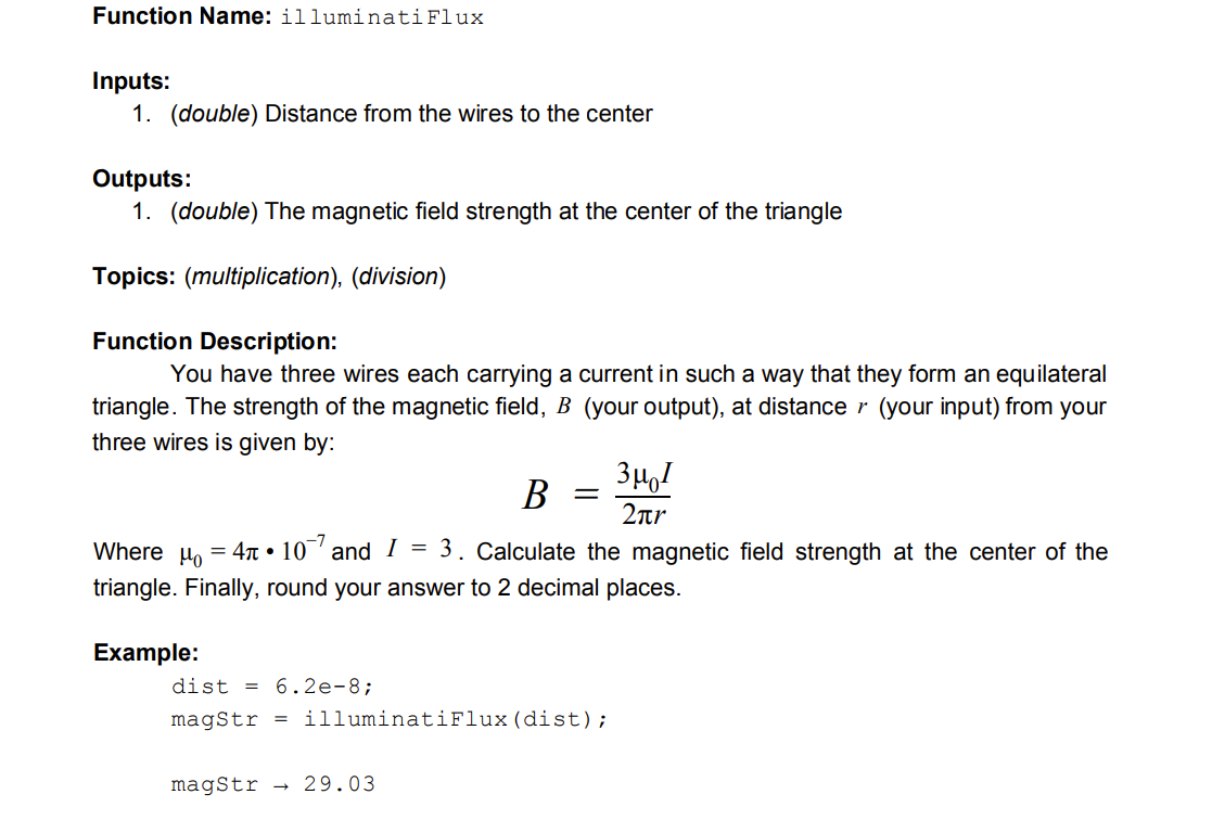  Please use MATLab code Function Name: illuminati Flux Inputs: 1. (double)