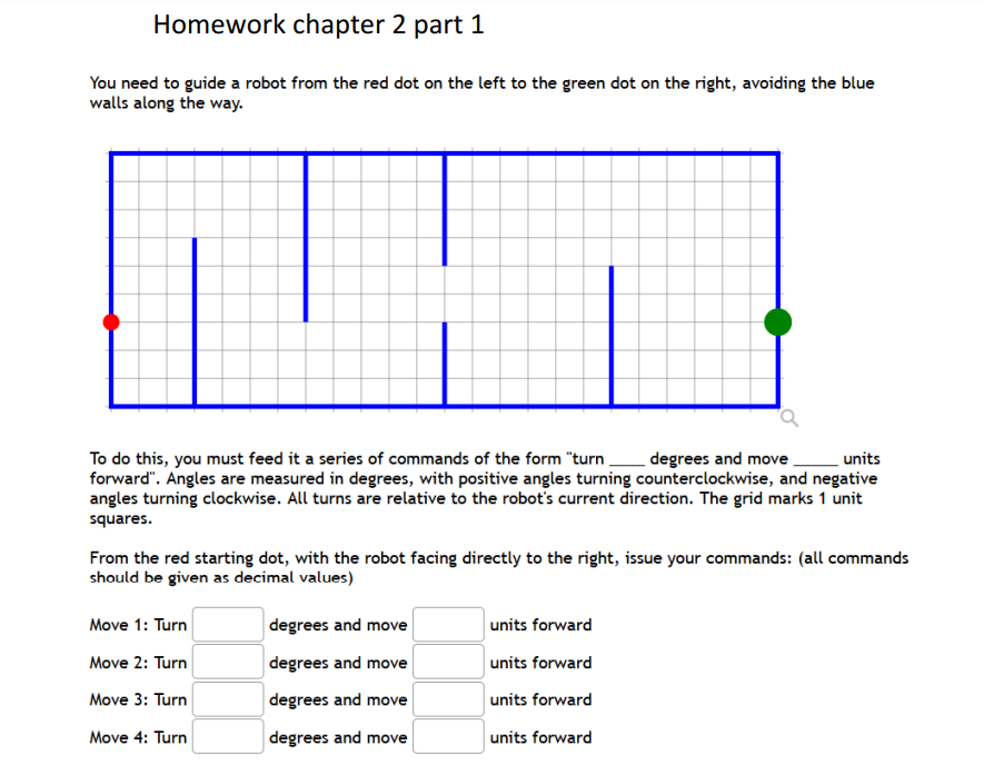  Homework chapter 2 part 1 You need to guide a robot