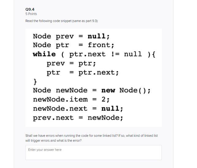  Q9.4 5 Points Read the following code snippet (same as part