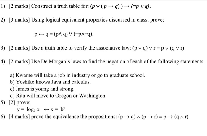  1) [2 marks] Construct a truth table for: (v (p q)