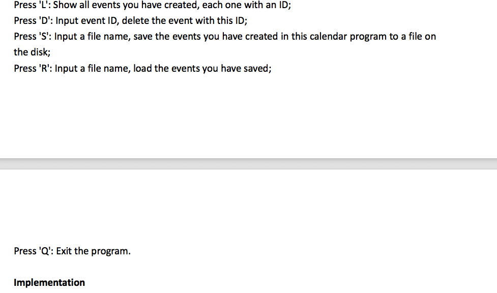 the header file. Requirements: Write a program which can be used as