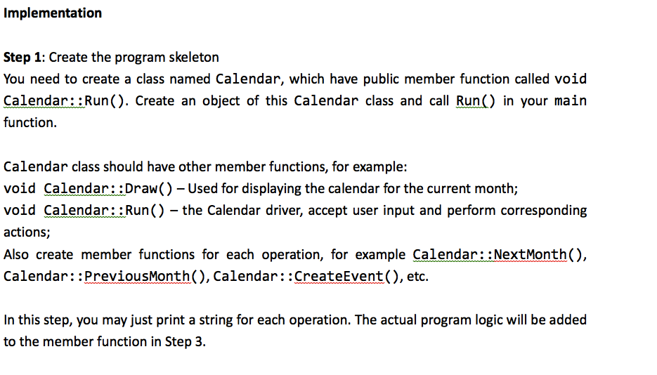 a calendar. It must provide the following functions: 1. When the program