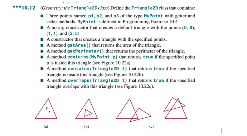  ***10.12(Geometry: the Triang1e2D class) Define the Tri ang12DD class that contains: