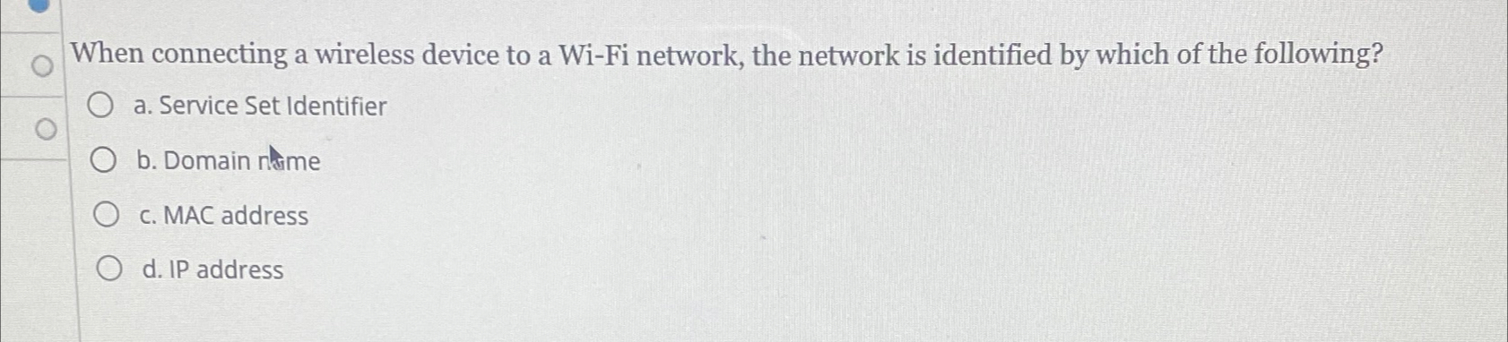  When connecting a wireless device to a Wi-Fi network, the network