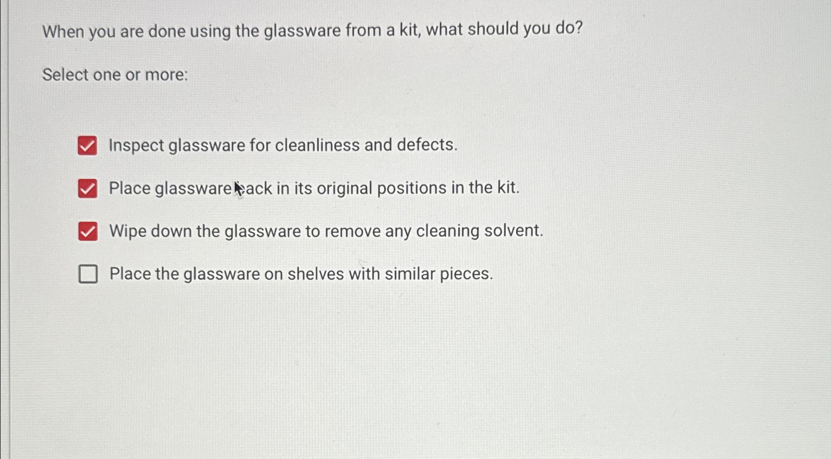 When you are done using the glassware from a kit, what should