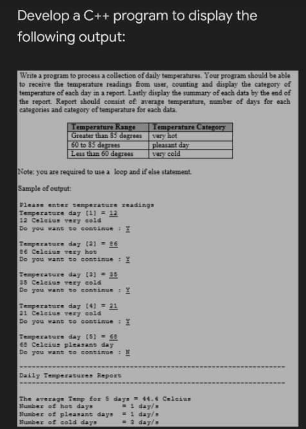  Develop a C++ program to display the following output: Write a
