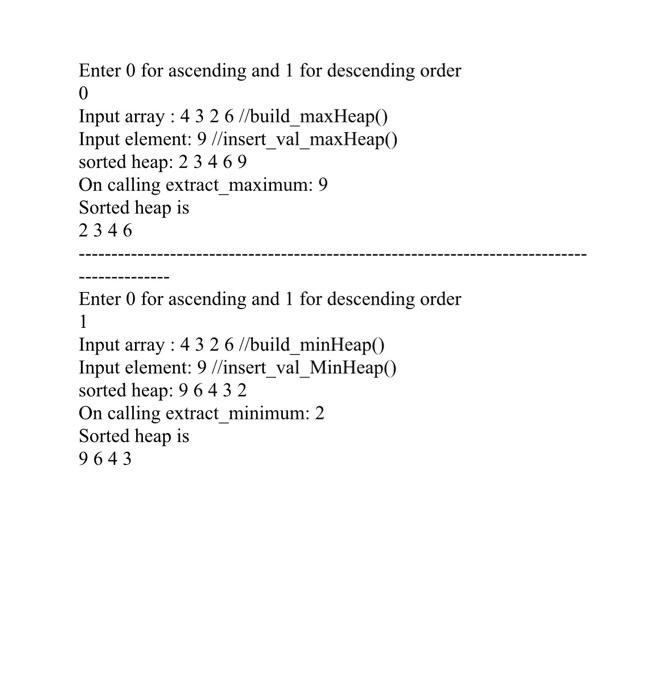 output Enter 0 for ascending and 1 for descending order 0 Input