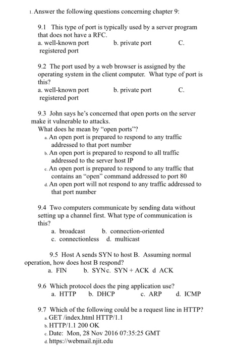  . Answer the following questions concerning chapter 9: 9.1 This type