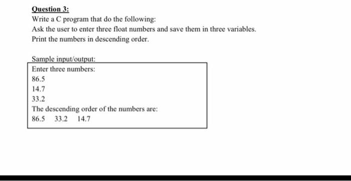  by c program Question 3: Write a C program that do