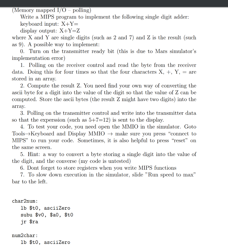  (Memory mapped I/O-polling) Write a MIPS program to implement the following