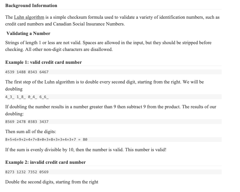  Use python Background Information The Luhn algorithm is a simple checksum