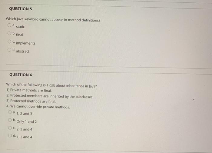  solve please QUESTION 5 Which Java keyword cannot appear in method