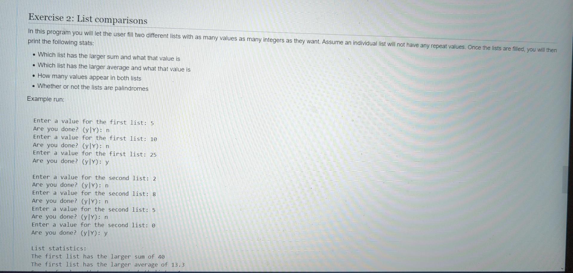  write in python In this program you will let the user