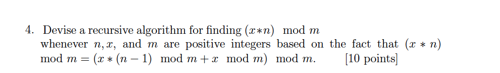  Devise a recursive algorithm for finding (x*n) mod m whenever n,