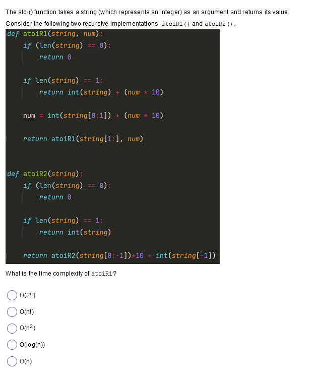  The atoi() function takes a string (which represents an integer) as