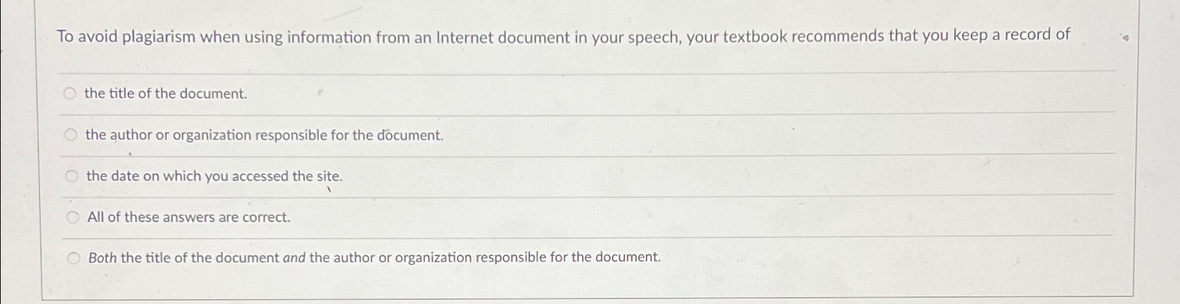  To avoid plagiarism when using information from an Internet document in