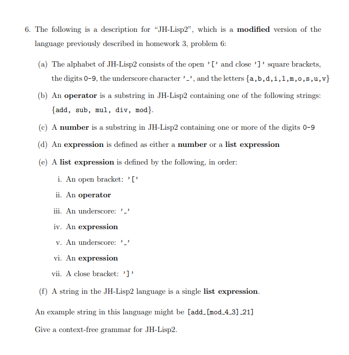 to answer this question, please help 6. JH-Lisp is a simple programming