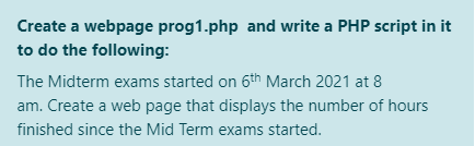 undefined Create a webpage prog1.php and write a PHP script in it