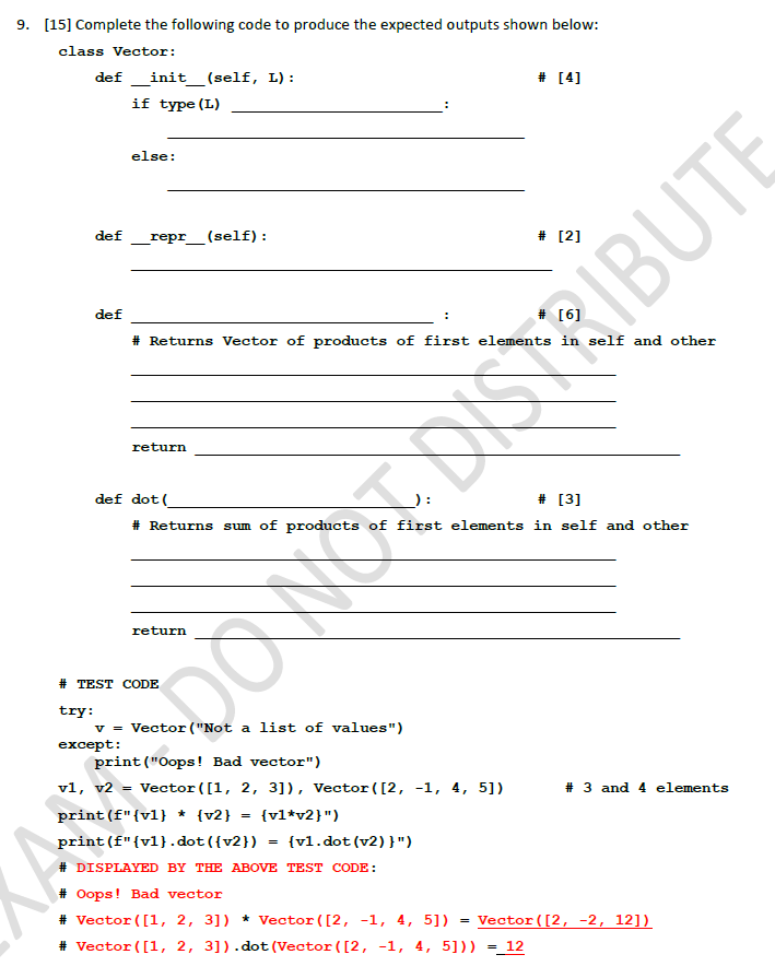 The coding language is Python. 9. [15] Complete the following code