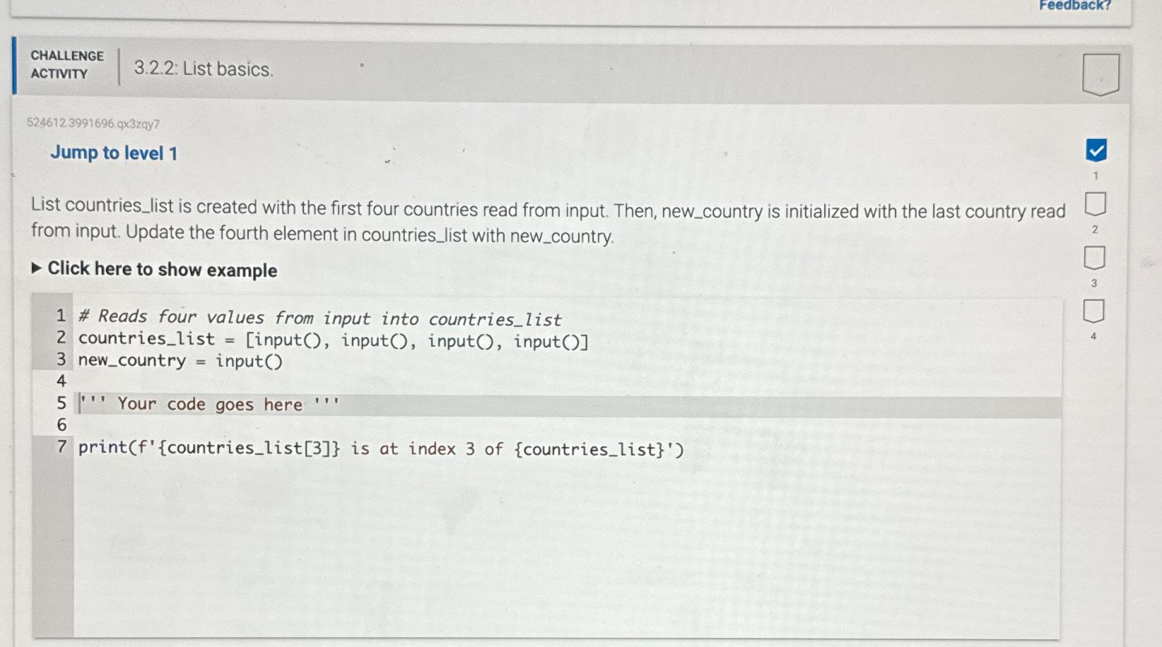  Feedback? CHALLENGE ACTIVITY 3.2.2: List basics. 524612.3991696.93z zay 7 Jump to