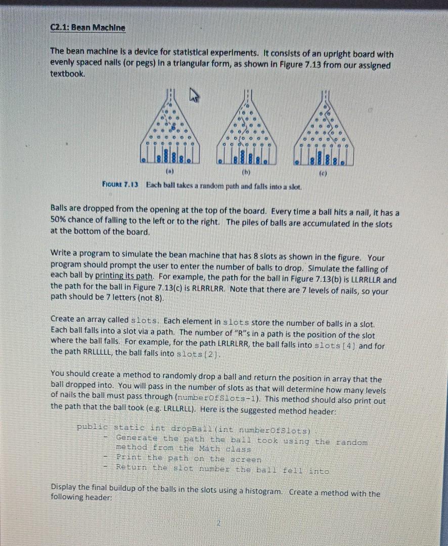  java coding 2.1. Bean Machine The bean machine is a device