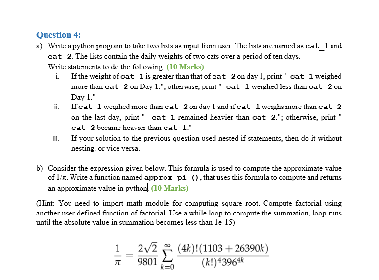  Question 4: a) Write a python program to take two lists