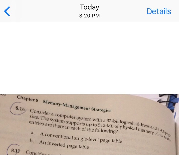  Consider a computer system with a 32-bit logical address and 4-KB