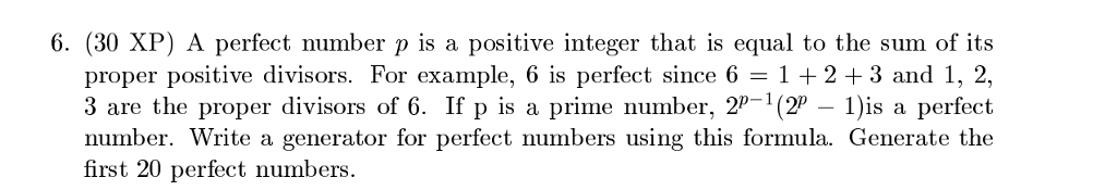  By python program 6. (30 XP) A perfect number p is