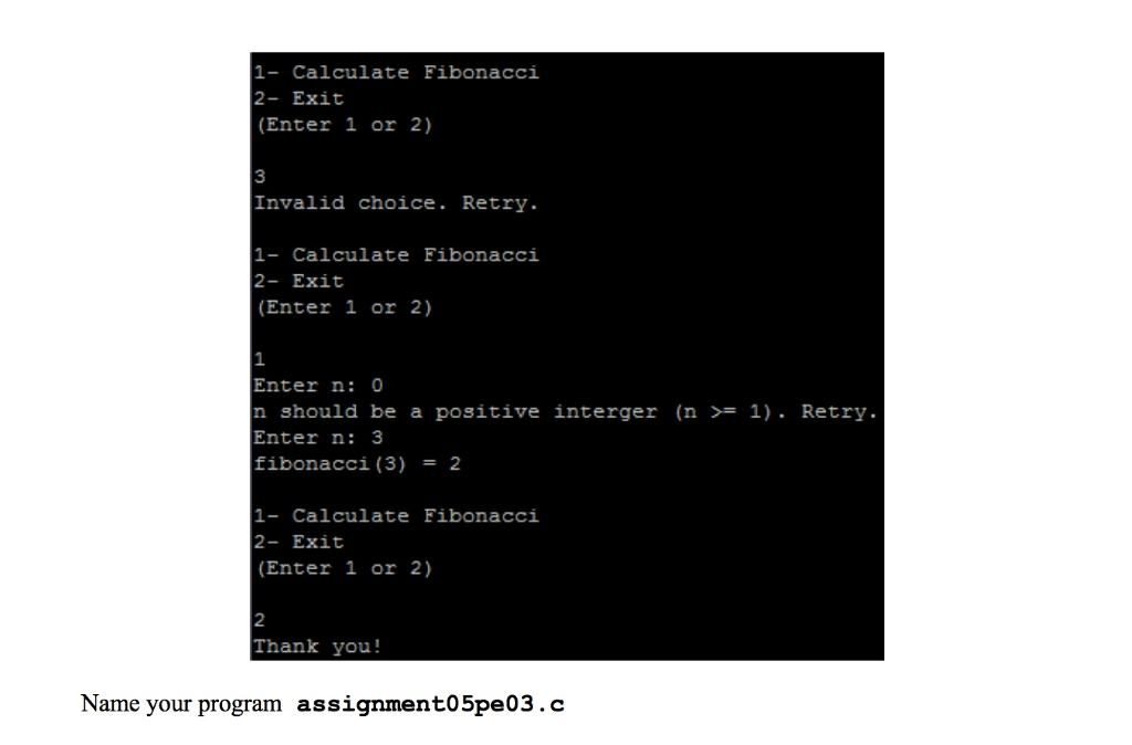 l, l, 2, 3, 5, 8, 13, 21, 34, 55, he first