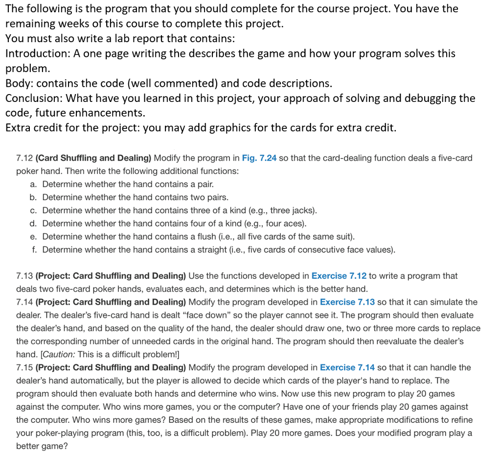  For C Programming The following is the program that you should