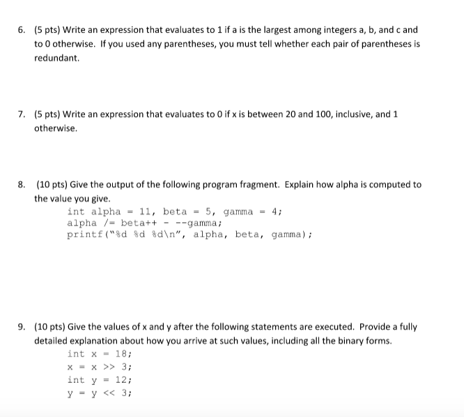 Programming in C 6. (5 pts) Write an expression that evaluates to