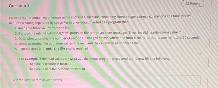 c++ code 15 Points Question 3 Given a text file containing unknown