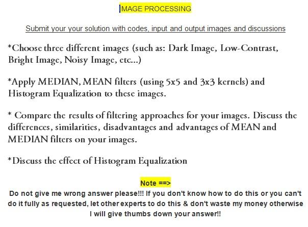 . IMAGE PROCESSING Submit your your solution with codes, input and output