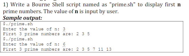  Please attach the source code. 1) Write a Bourne Shell script