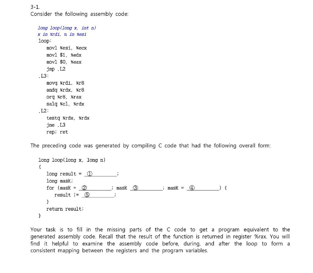  3-1. Consider the following assembly code: long loop(long x, int n)