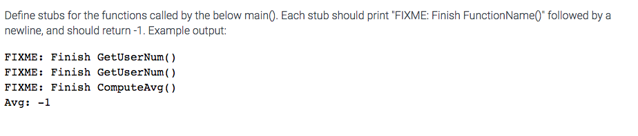 The code has to be in C language ONLY! Thanks! Define stubs