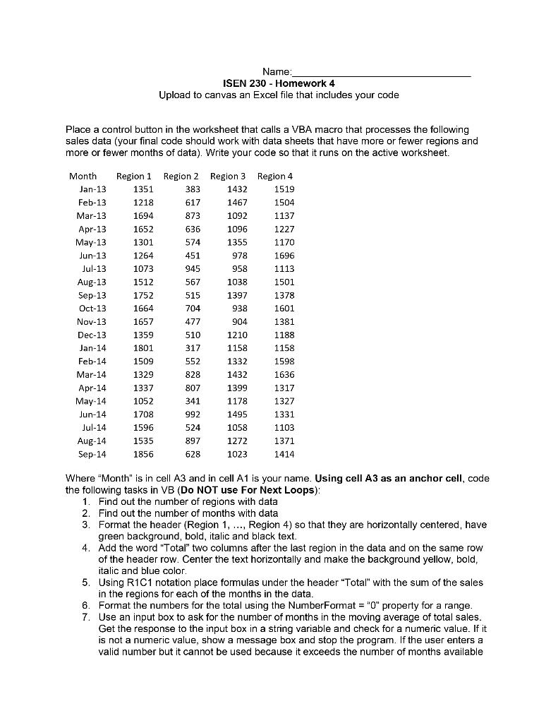 Code in VBA please Place a control button in the worksheet that
