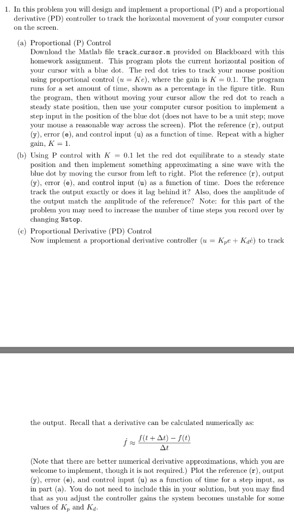  1. In this problem you will design and implement a proportional