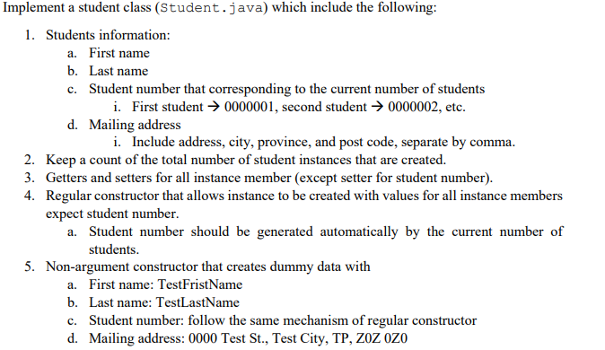  6. A toString() method. Output example: a. Bill Clyde 0000007 -