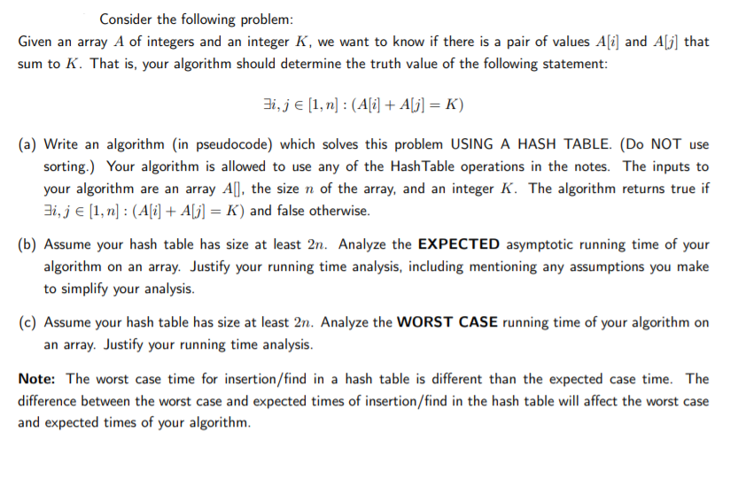 Consider the following problem: Given an array A of integers and