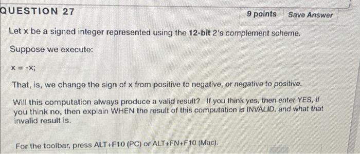 plz help! QUESTION 27 9 points Save Answer Let x be a