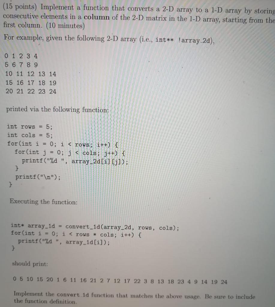  (15 points) Implement a function that converts a 2-D array to